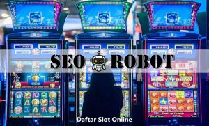 Daftar Keunggulan Selama Main Slot Online Terbaik, Ini Penjelasannya